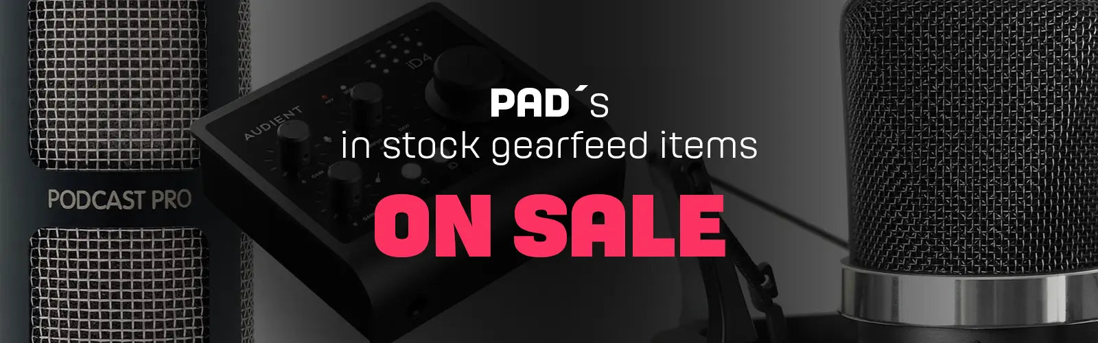 PAD´s in stock gearfeed items ON SALE